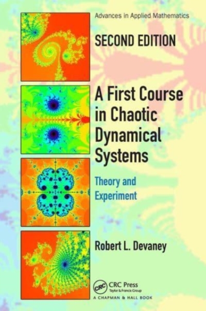 A First Course In Chaotic Dynamical Systems : Theory And Experiment, Paperback / softback Book