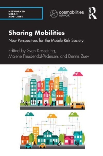 Sharing Mobilities : New Perspectives for the Mobile Risk Society, Paperback / softback Book