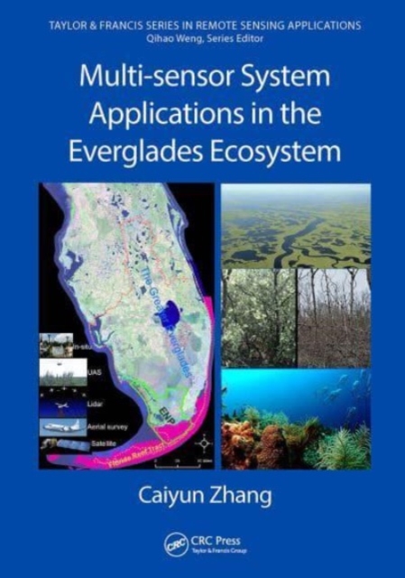 Multi-sensor System Applications in the Everglades Ecosystem, Paperback / softback Book