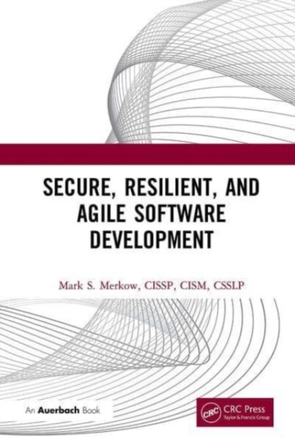 Secure, Resilient, and Agile Software Development, Paperback / softback Book
