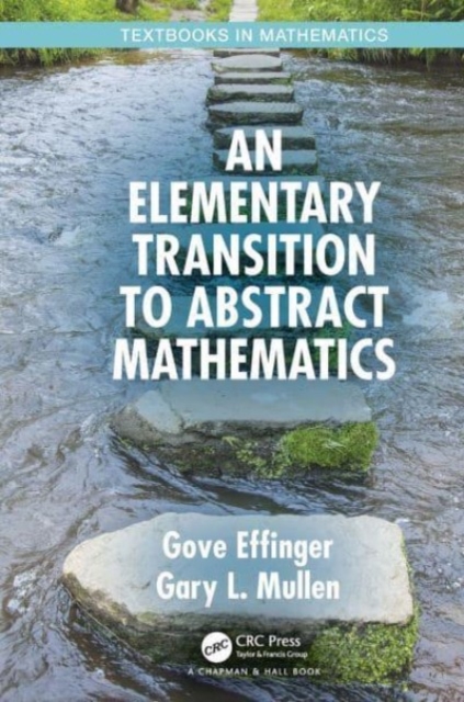 An Elementary Transition to Abstract Mathematics, Paperback / softback Book