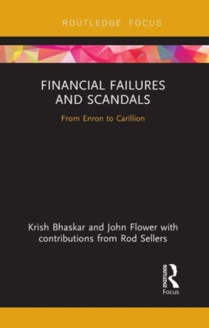 Financial Failures and Scandals : From Enron to Carillion, Paperback / softback Book
