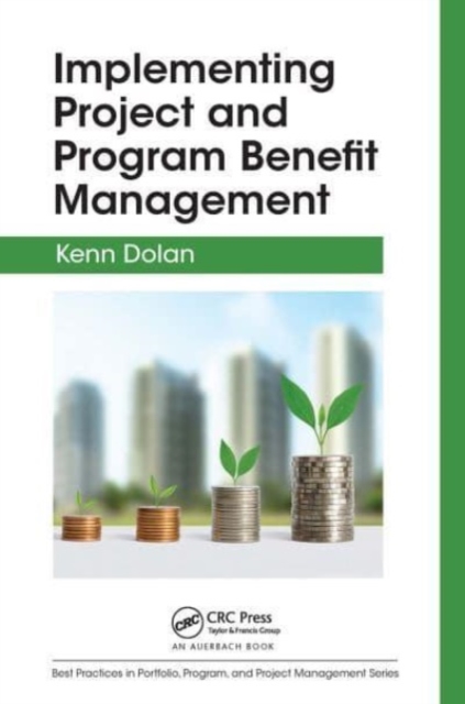 Implementing Project and Program Benefit Management, Paperback / softback Book