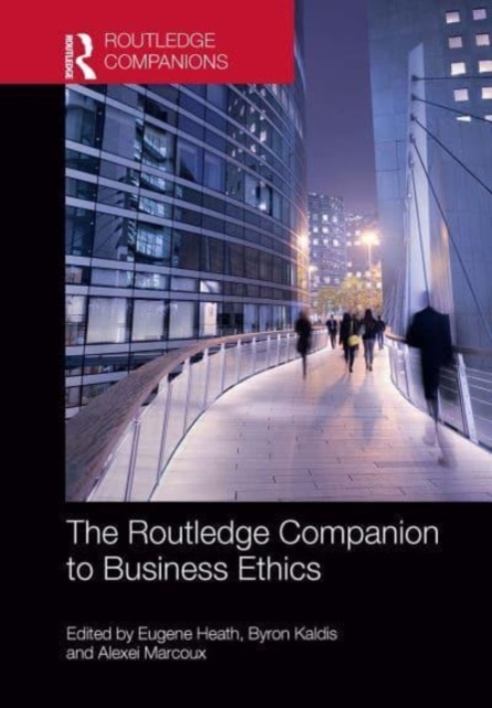 The Routledge Companion to Business Ethics, Paperback / softback Book
