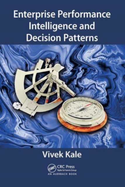 Enterprise Performance Intelligence and Decision Patterns, Paperback / softback Book