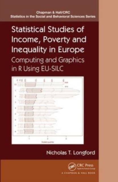 Statistical Studies of Income, Poverty and Inequality in Europe : Computing and Graphics in R using EU-SILC, Paperback / softback Book