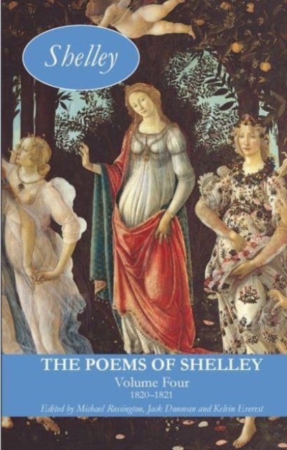 The Poems of Shelley: Volume Four : 1820-1821, Paperback / softback Book