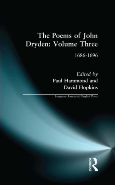 The Poems of John Dryden: Volume Three : 1686-1696, Paperback / softback Book