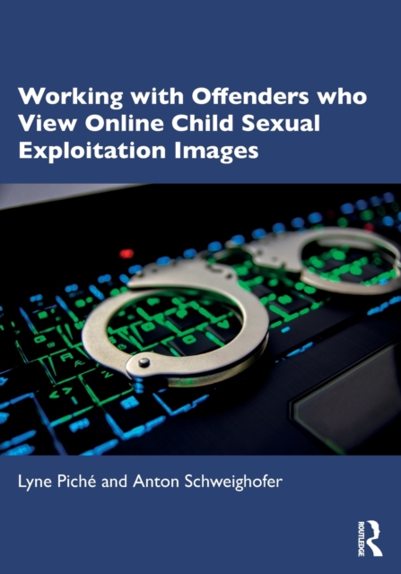 Working with Offenders who View Online Child Sexual Exploitation Images, Paperback / softback Book