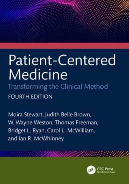Patient-Centered Medicine : Transforming the Clinical Method, Paperback / softback Book