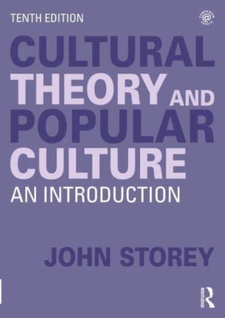 Cultural Theory and Popular Culture : An Introduction, Paperback / softback Book