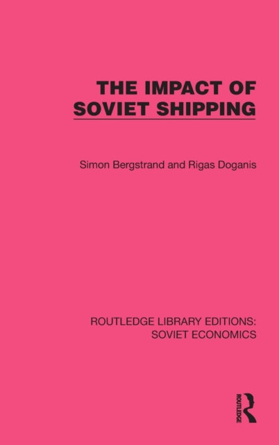 The Impact of Soviet Shipping, Hardback Book