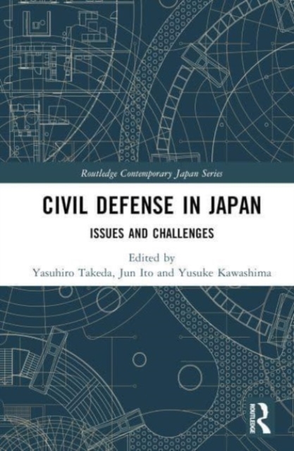 Civil Defense in Japan : Issues and Challenges, Hardback Book