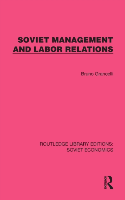 Soviet Management and Labor Relations, Hardback Book