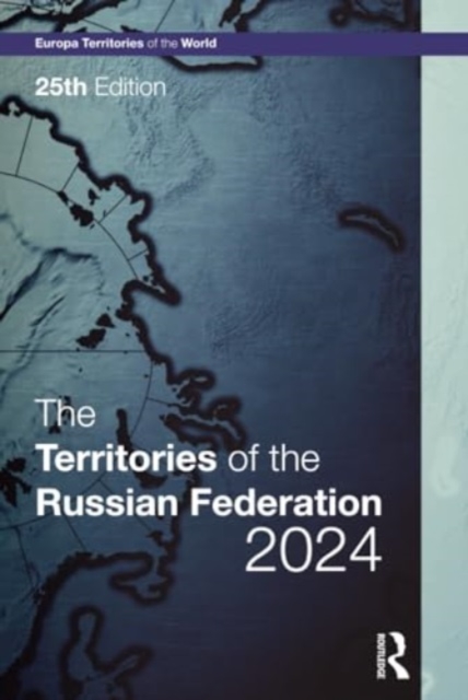 The Territories of the Russian Federation 2024, Hardback Book