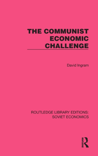 The Communist Economic Challenge, Hardback Book