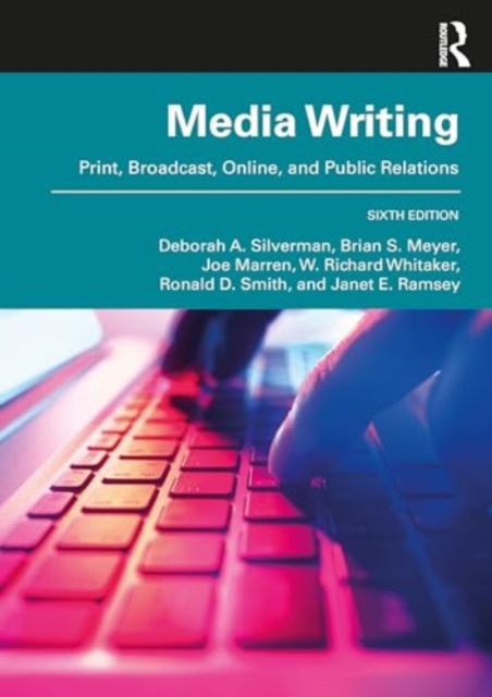 MediaWriting : Print, Broadcast, Online, and Public Relations, Paperback / softback Book