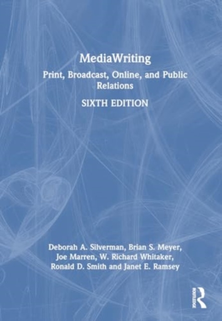 MediaWriting : Print, Broadcast, Online, and Public Relations, Hardback Book