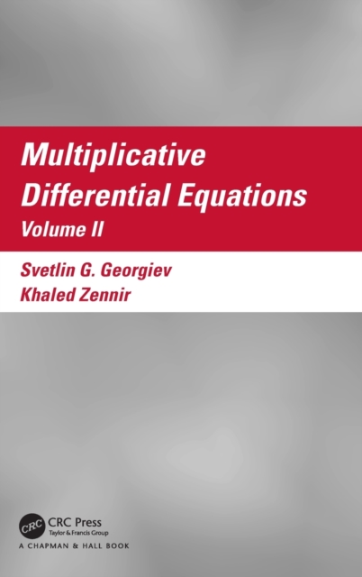 Multiplicative Differential Equations : Volume II, Hardback Book