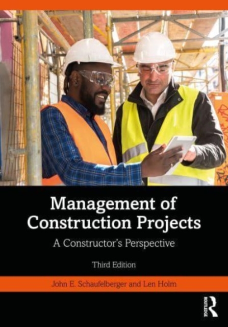 Management of Construction Projects : A Constructor's Perspective, Paperback / softback Book