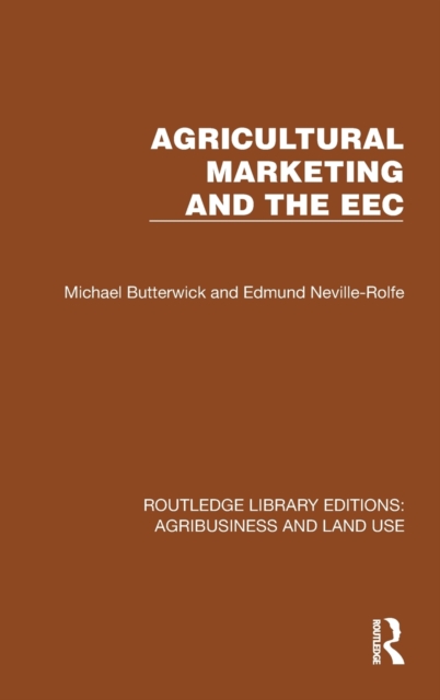 Agricultural Marketing and the EEC, Hardback Book