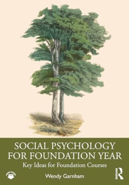 Social Psychology for Foundation Year : Key Ideas for Foundation Courses, Paperback / softback Book