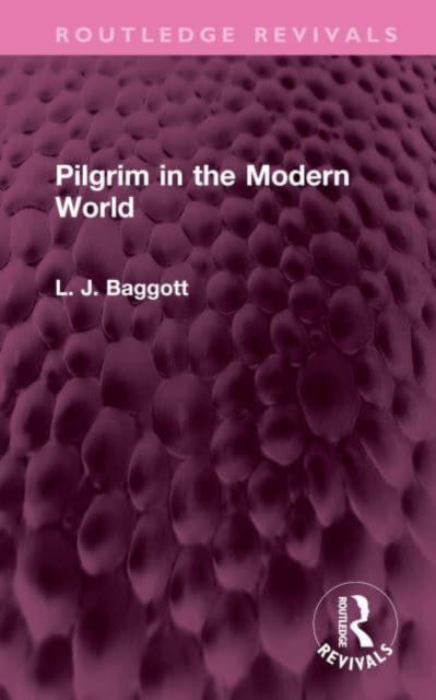 Pilgrim in the Modern World, Hardback Book