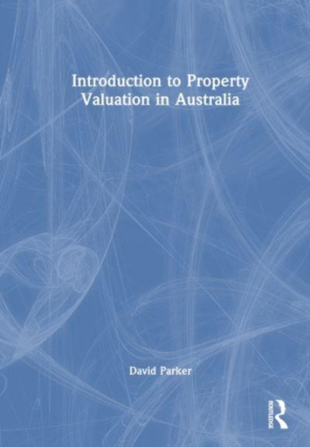 Introduction to Property Valuation in Australia, Hardback Book