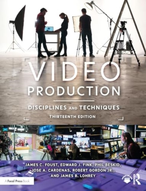 Video Production : Disciplines and Techniques, Paperback / softback Book