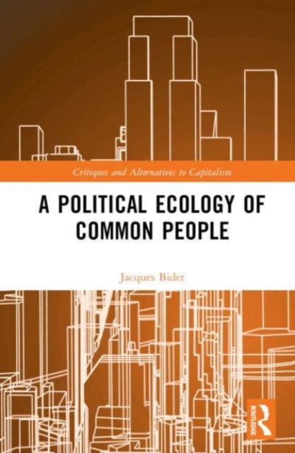 A Political Ecology of Common People, Hardback Book
