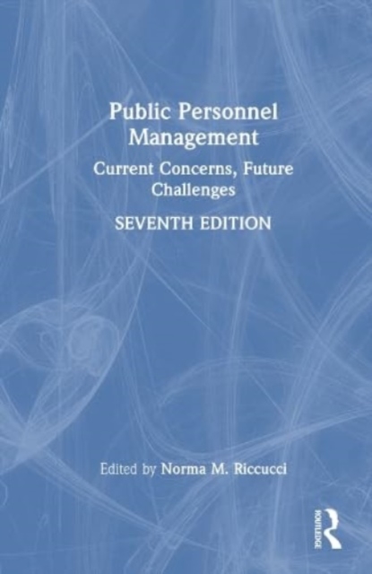 Public Personnel Management : Current Concerns, Future Challenges, Hardback Book