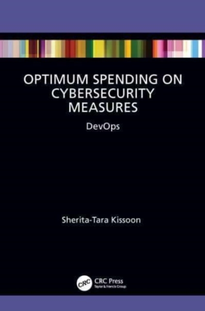 Optimal Spending on Cybersecurity Measures : DevOps, Paperback / softback Book