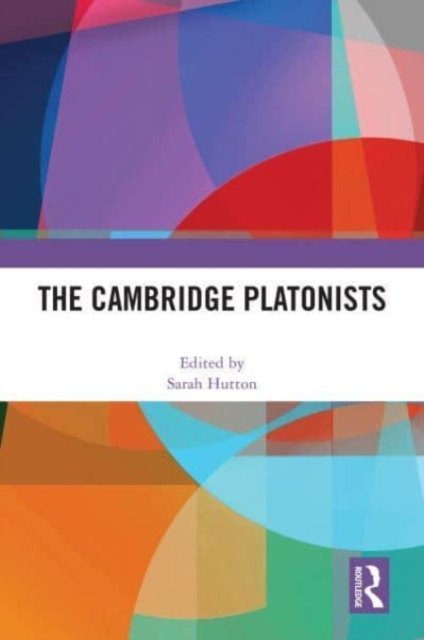 The Cambridge Platonists, Hardback Book