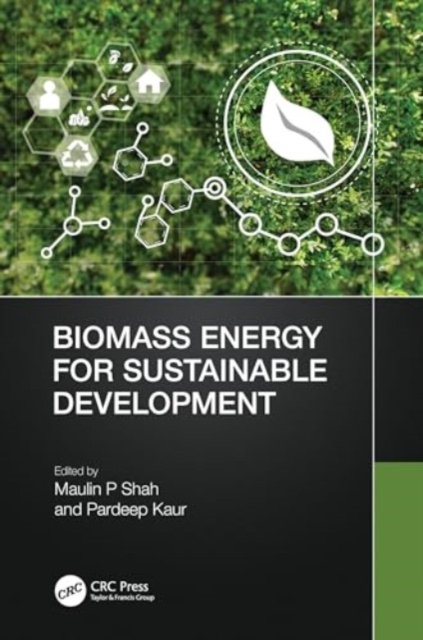 Biomass Energy for Sustainable Development, Hardback Book