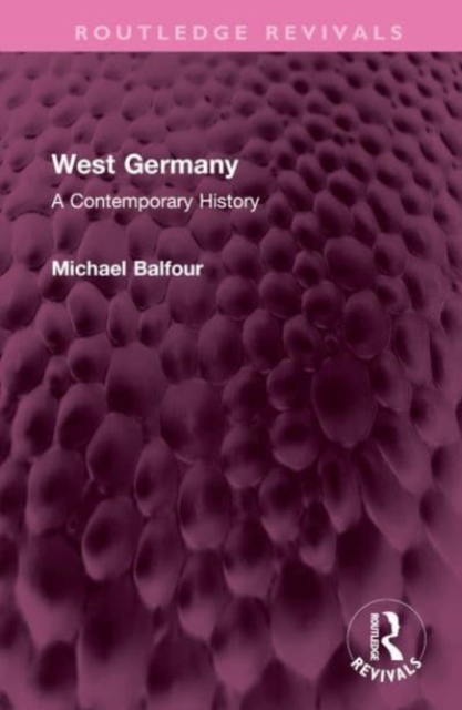West Germany : A Contemporary History, Hardback Book