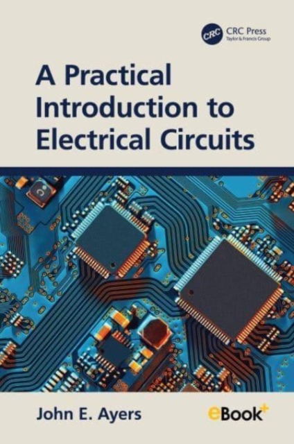 A Practical Introduction to Electrical Circuits, Hardback Book