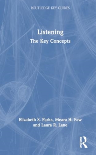 Listening : The Key Concepts, Paperback / softback Book