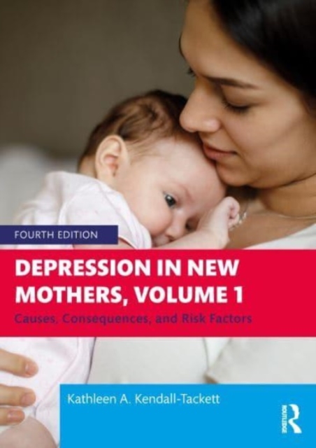 Depression in New Mothers, Volume 1 : Causes, Consequences, and Risk Factors, Paperback / softback Book