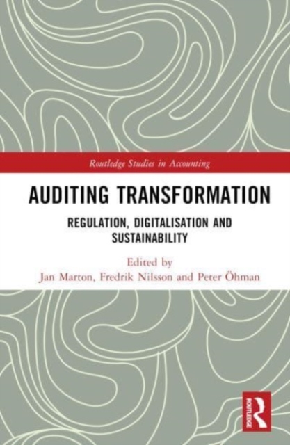 Auditing Transformation : Regulation, Digitalisation and Sustainability, Hardback Book