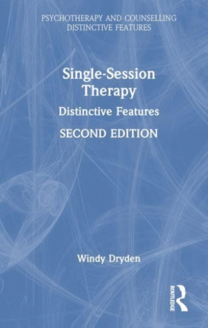 Single-Session Therapy : Distinctive Features, Hardback Book
