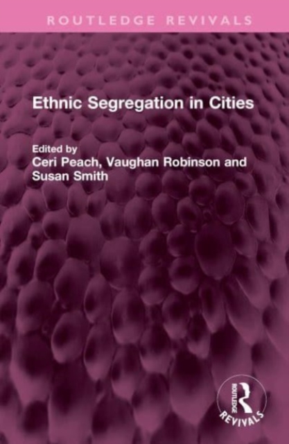 Ethnic Segregation in Cities, Hardback Book