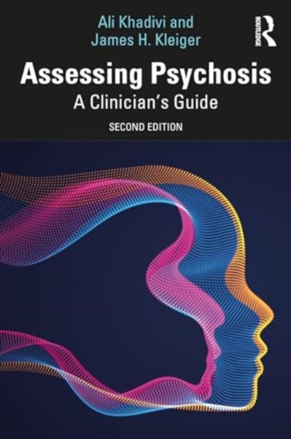 Assessing Psychosis : A Clinician's Guide, Paperback / softback Book