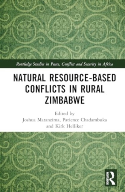 Natural Resource-Based Conflicts in Rural Zimbabwe, Hardback Book