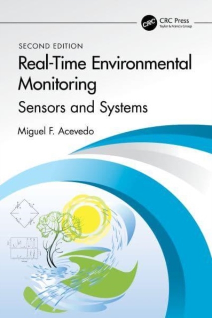 Real-Time Environmental Monitoring : Sensors and Systems - Textbook, Hardback Book
