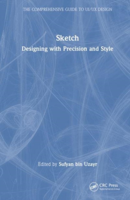 Sketch : Designing with Precision and Style, Hardback Book