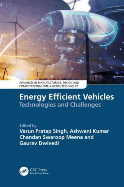 Energy Efficient Vehicles : Technologies and Challenges, Hardback Book