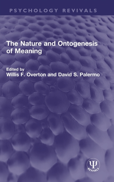The Nature and Ontogenesis of Meaning, Hardback Book