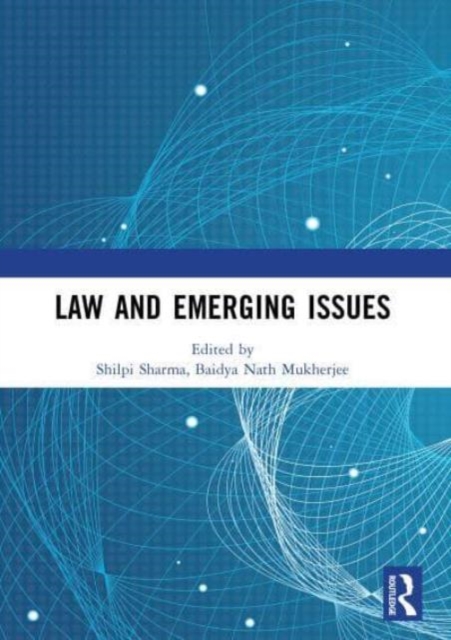 Law and Emerging Issues : Proceedings of the International Conference on Law and Emerging Issues (ICLEI 2023), Paperback / softback Book