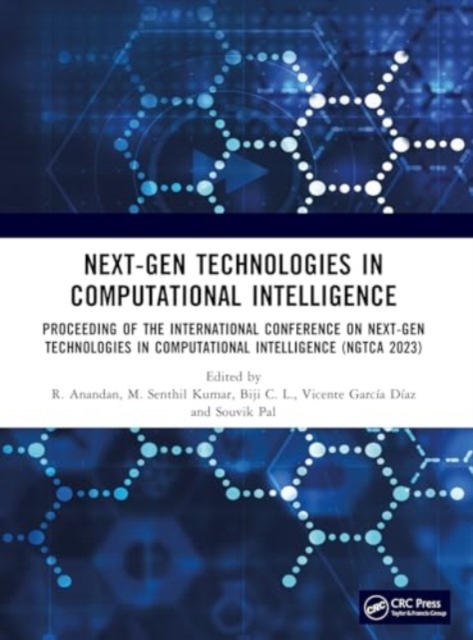 Next-Gen Technologies in Computational Intelligence : Proceeding of the International Conference on Next-Gen Technologies in Computational Intelligence (NGTCA 2023), Paperback / softback Book