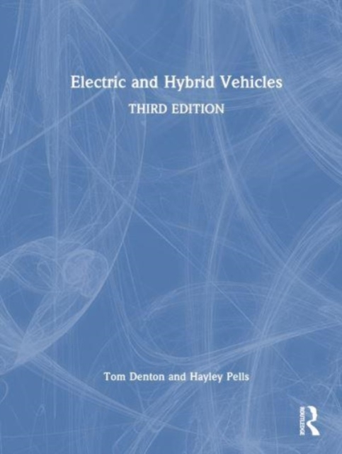 Electric and Hybrid Vehicles, Hardback Book